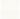 Creamy White